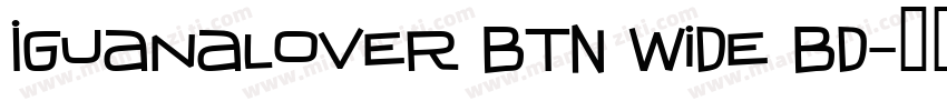 IguanaLover BTN Wide Bd字体转换
